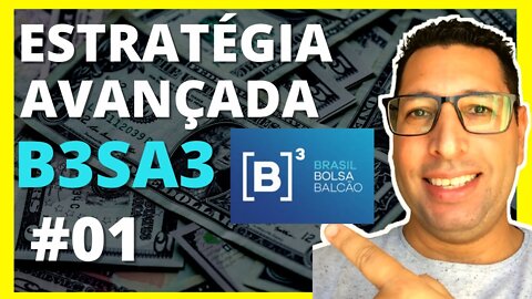 B3SA3 #01 ESTRATÉGIA PARA AUMENTAR A RENDA PASSIVA DA CARTEIRA DE INVESTIMENTOS COM AÇÕES B3SA3