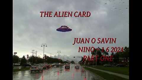 JUAN O SAVIN- ALIENS & STORIES PART ONE- NINO ALPHA WARRIOR 1 6 2024