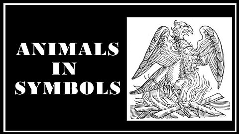 Esoterica: Animal Significance in History -The Secret Teachings of All Ages