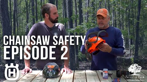 Chainsaw Safety | Episode 2 | Helmet Systems | Forest to Farm