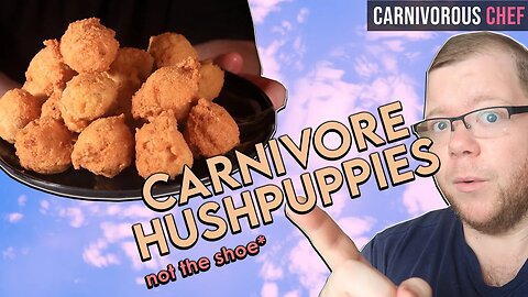 You NEED To Try THESE Carnivore Balls | Hushpuppies