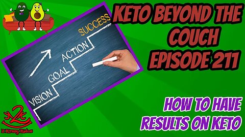 Keto Beyond the Couch 211 | How to have success on keto | Why is community important?