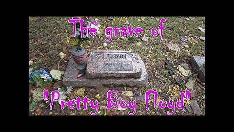 "The Grave of Pretty Boy Floyd" (29Oct2021) Eclectic South