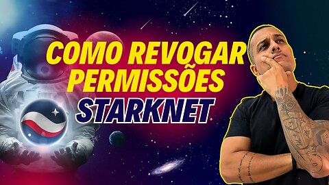 Como revogar permissão de tokens na STARKNET - How to revoke token permission on STARKNET