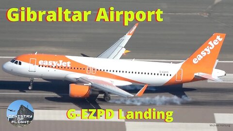 G-EZPD Landing at Gibraltar (landing only) 12 March 2023