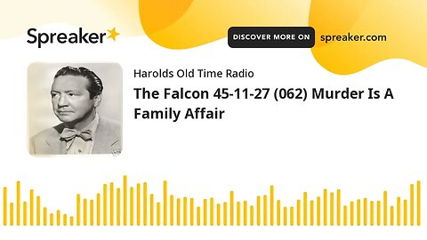 The Falcon 45-11-27 (062) Murder Is A Family Affair