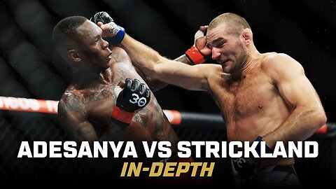 ISRAEL ADESANYA VS SEAN STRICKLAND | UFC IN-DEPTH