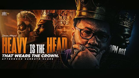 Heavy Is The Head That Wears the Crown