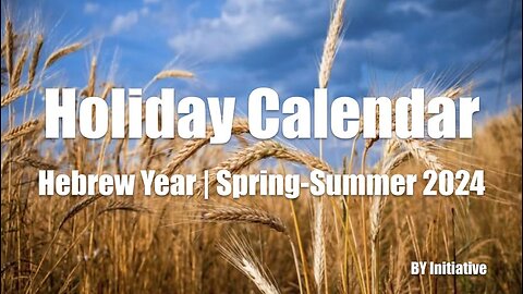 UPDATED | Holiday Calendar | Hebrew Year | Spring-Summer | 2024