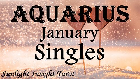 AQUARIUS♒ A New Soul Contract Ready, Willing & Able!💖 You Need To Go For It!😍 January Singles