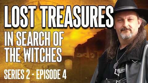 LOST TREASURES - In Search of The Witches (Series 2 - Episode 4) #archeology