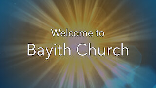 Bayith Church Archive: February 23, 2020