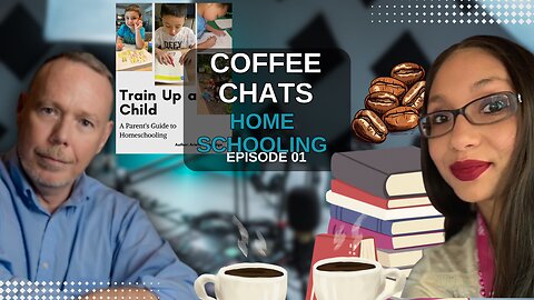 Coffee Chats On "Homeschooling" Episode (1)