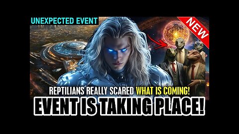 THE EVENTS TAKING PLACE ON EARTH. FEAR HAS NOW SEIZED ALL THE REPTILOID “COMMUNITY” ON EARTH 17