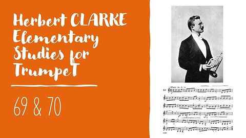 🎺 [TRUMPET METHOD] CLARKE Elementary Studies for Trumpet 69 & 70 (America & God Save the Queen)