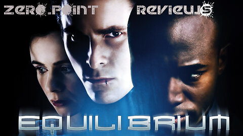 The Good, The Bad and the Ugly of Equilibrium (2002) - A Zero.Point Movie Review