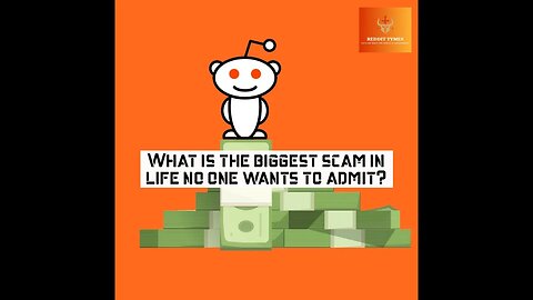 What's the biggest Scam in life that no one wants to admit? #Reddit #story #stories #scam