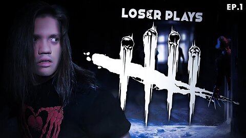 WE MESSED UP! | Loser Plays Dead By Daylight EP. 1