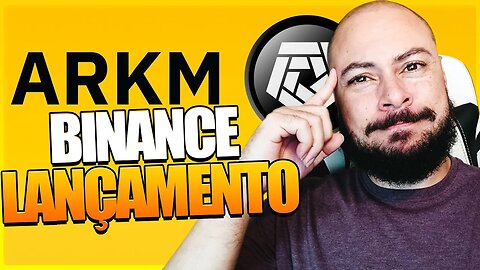 🔥ARKHAM na Binance: Oportunidade Incrível de Lucro com o Novo Token!🔥