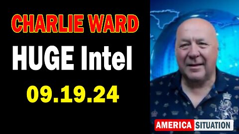 Charlie Ward HUGE Intel Sep 19: "Charlie Ward Daily News With Paul Brooker & Drew Demi"