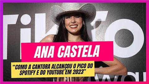 Ana Castela: A Ascensão Meteórica aos Píncaros do Spotify e do YouTube!