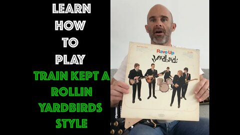 How To Play Train Kept A Rollin like the Yardbirds! - Beginner Guitar Players