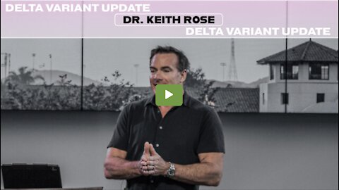 Delta Variant Update With Dr. Keith Rose & Judy Mikovitz