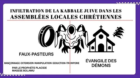 INFILTRATION DE LA KABBALE JUIVE DANS LES ASSEMBLÉES LOCALES CHRÉTIENNES N°4