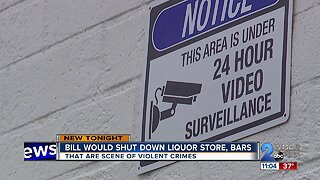 Bill would shut down liquor store, bars that are scenes of violent crimes