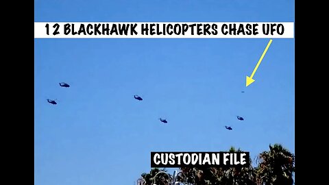 12 Blackhawk Helicopters Chase UFO Caught on Film