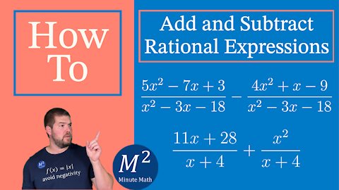 How to Add and Subtract Rational Expressions | Minute Math