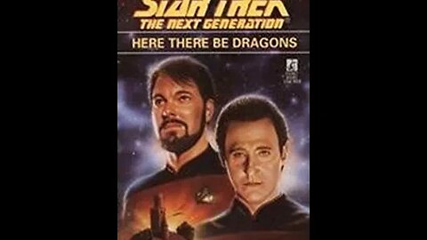 Star Trek TNG - Here There Be Dragons