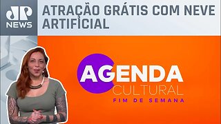 Confira a agenda cultural para o final de semana em São Paulo