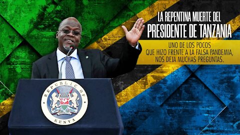 LA REPENTINA MUERTE DEL PRESIDENTE DE TANZANIA