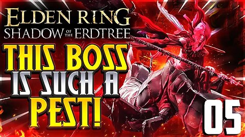 Let's Play! Elden Ring: Shadow of the Erdtree Part 5: Church of the Bud [Romina Saint of the Bud]