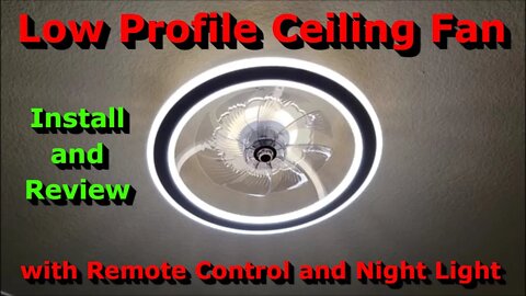 Low Profile Ceiling Fan with Remote Control and Night Light - Review