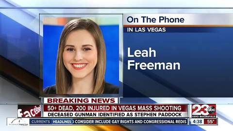 23ABC's Leah Freeman was at the concert in Vegas during the mass shooting