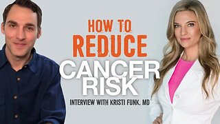 How to Reduce Cancer Risk | Interview with Kristi Funk, MD