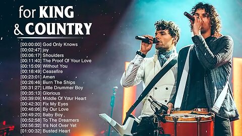 Best For King & Country Songs- Nonstop Collection 2020- Powerful Worship Songs of For King & Country