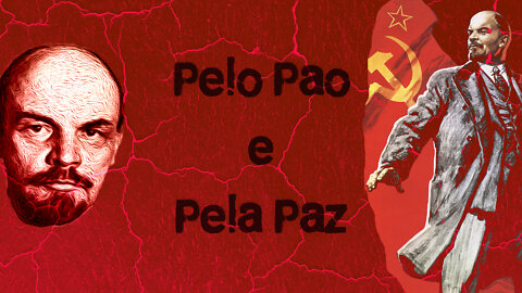 [Leg.] Lenin - Pelo Pão e Pela Paz