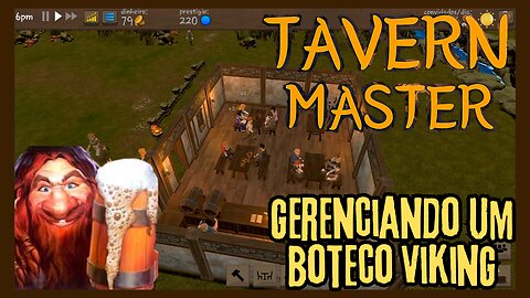 Preparando o boteco para o pessoal tomar uma | TAVERN MASTER | Gerenciamento de taberna medieval