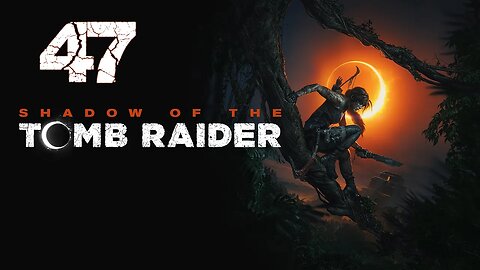 Shadow of the Tomb Raider 047 Slayer's Gauntlet Tomb