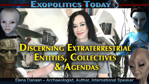 Discerning Extraterrestrial Entities, Collectives & Agendas: Elena Danaan Interview