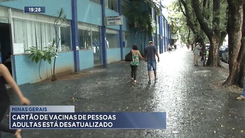 Minas Gerais: cartão de vacinas de pessoas adultas está desatualizado.