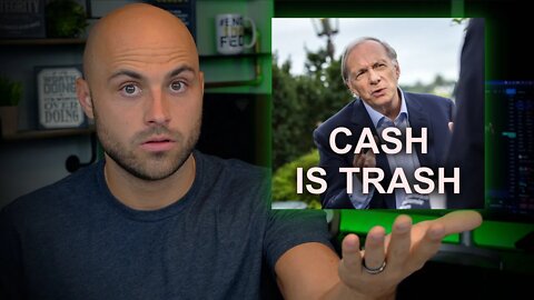 Ray Dalio Says Cash Won't Save You