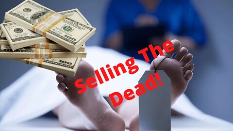 Selling the Dead!!-Case of Dr. Michael Mastromarino