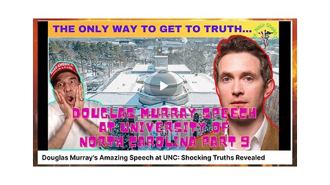 Douglas Murray GIVES Amazing Speech at UNC: Universal Truths Revealed