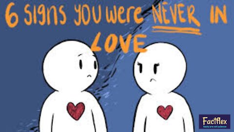 6 Signs You Were Never in Love | FactFlex