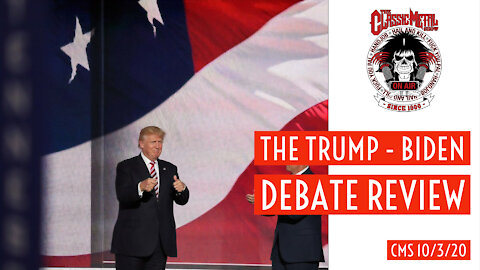 CMS - The Trump - Biden Debate Review