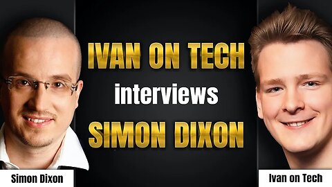 #Bitcoin, Money, Crypto Securities, Investments & BnkToTheFuture | IvanOnTech Interviews Simon Dixon